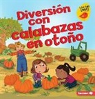 Martha E H Rustad, Martha E. H. Rustad, Amanda Enright - Diversión Con Calabazas en Otoño