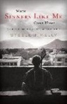 Steele J. Kelly - When Sinners Like Me Come Home: Searching for Life After War