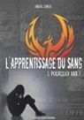 Abigael Chieux, Nat Editions, Nats Editions, Nats Editions, Nats Editions - L'apprentissage du sang, T1 : Pourquoi moi ?