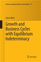 Kazuo Mino - Growth and Business Cycles with Equilibrium Indeterminacy