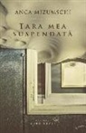 Anca Mizumschi - Tara Mea Suspendata