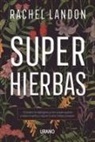 Rachel Landom, Rachel Landon - Superhierbas
