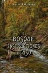 Peter Wohlleben - Bosque: Instrucciones de Uso, El
