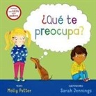 Sarah Jennings, Molly Potter, Sarah Jennings - Que Te Preocupa?