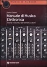 Enrico Cosimi - Manuale di musica elettronica. Teoria e tecnica dei sintetizzatori