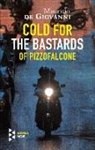 Maurizio De Giovanni - Cold for the Bastards of Pizzofalcone