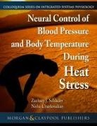 Nisha Charkoudian, Zachary J. Schlader, D. Neil Granger - Neural Control of Blood Pressure and Body Temperature During Heat Stress