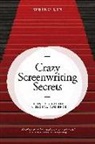 Weiko Lin - Crazy Screenwriting Secrets