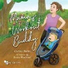 Carina Parks - Mama's Workout Buddy
