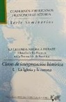 Claves de interpretación histórica la Iglesia y la Corona : la leyenda negra a debate