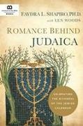 Faydra L. Shapiro PhD, Faydra Shapiro, Faydra L. Shapiro, Len Woods - Romance Behind Judaica Celebrating the Richness of the Jewish Calendar