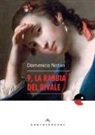 Domenico Notari - 9, la rabbia del rivale