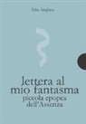 Saba Anglana - Lettera al mio fantasma. Piccola epopea dell'assenza