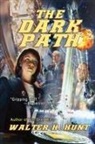 Walter H Hunt, Walter H. Hunt - The Dark Path