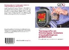 Enrique Sanchis-Sánchez - Termografía en fisioterapia: lesiones traumatológicas pediátricas
