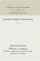 Rachel Jacoff, William A Stephany, William A. Stephany - Lectura Dantis Americana