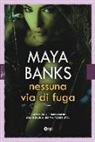 Maya Banks - Nessuna via di fuga