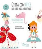 Maria Laura Brenlla - Gioca con Alice nel paese delle meraviglie