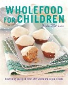 Jude Blereau, Blereau Jude - Wholefood for Children