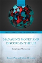 Klaus H. Goetz, Klaus H. (Chair in Political Systems and European Integration Goetz, Goetz Klaus H., Ronny Patz, Ronny (Postdoctoral Research Fellow Patz - Managing Money and Discord in the Un