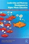 Dawn (Curtin University Bennett, Dawn Rowley Bennett, Dawn Bennett, Dawn (Curtin University Bennett, Bennett Dawn, Jennifer Rowley... - Leadership and Musician Development in Higher Music Education