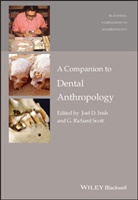 Jd Irish, Joel Irish, Joel D Irish, Joel D. Irish, Joel D. (Liverpool John Moores University Irish, Joel D. Scott Irish... - Companion to Dental Anthropology