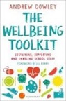 Andrew Cowley, Andrew (Education Leader Cowley, Cowley Andrew - The Wellbeing Toolkit