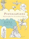 David Birch, Birch David, Peter Worley, Worley Peter - Philosophy Foundation Provocations