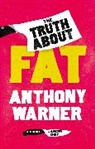 Anthony Warner, Warner Anthony - The Truth About Fat