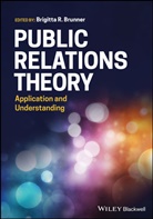 Br Brunner, Brigitta R. Brunner, Brigitta R. Brunner, Brunner Brigitta R., Brigitt R Brunner, Brigitta R Brunner - Public Relations Theory