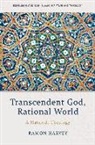 Ramon Harvey, Ramon (Lecturer in Islamic Studies Harvey, Harvey Ramon - Transcendent God, Rational World