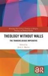 Jerry L. Martin, Jerry L. Martin - Theology Without Walls