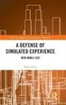 Mark Silcox, Mark (University of Central Oklahoma Silcox, Silcox Mark - Defense of Simulated Experience