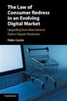 Pablo Cortes, Pablo (University of Leicester) Cortes, Professor of Civil Justice Pablo (Universi Cortes, Professor of Civil Justice Pablo (University of Leicester UK) Cortes, Pablo Cortés - Law of Consumer Redress in an Evolving Digital Market