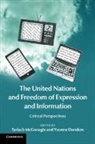 Tarlach McGonagle, Tarlach (Universiteit Van Amsterdam) Do Mcgonagle, Yvonne Donders, Yvonne (Universiteit van Amsterdam) Donders, Donders Yvonne, Tarlach McGonagle... - United Nations and Freedom of Expression and Information