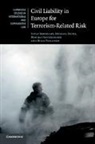 Lucas Bergkamp, Lucas Faure Bergkamp, Bergkamp Lucas, Michael Faure, Monika Hinteregger, Hinteregger Monika... - Civil Liability in Europe for Terrorism-Related Risk