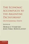 Horacio Verbitsky, Horacio Bohoslavsky Verbitsky, Juan Pablo Bohoslavsky, Bohoslavsky Juan Pablo, Horacio Verbitsky, Verbitsky Horacio - Economic Accomplices to the Argentine Dictatorship