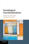 Dr. Paul (University of Trento Italy) Tho Blokker, Paul Blokker, Paul Blokker, Chris Thornhill, Chris (University of Manchester) Thornhill, Thornhill Chris - Sociological Constitutionalism