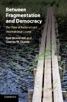 Eyal Benvenisti, Eyal (University of Cambridge) Benvenisti, Eyal (University of Cambridge) Downs Benvenisti, Benvenisti Eyal, George W Downs, George W. Downs... - Between Fragmentation and Democracy