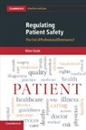Oliver Quick, Oliver (University of Bristol) Quick, Quick Oliver - Regulating Patient Safety