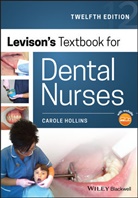 C Hollins, Carole Hollins, Carole (British Dental Association) Hollins, Hollins Carole - Levison''s Textbook for Dental Nurses