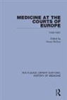 Vivian Nutton, Vivian (University College London Nutton, Vivian Nutton, Nutton Vivian - Medicine At the Courts of Europe