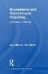 Jon Hill, Jon Oliver Hill, Hill Jon, Joe Oliver, Oliver Joe - Acceptance and Commitment Coaching