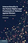 Lorena Sosa - Intersectionality in Human Rights Legal Framework on Violence