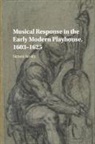 Simon Smith, Simon (University of Birmingham) Smith - Musical Response in the Early Modern Playhouse, 1603-1625