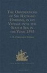 C. R. Drinkwater Bethune, Vice Admiral C.r. Drinkwater Bethune - Observations of Sir Richard Hawkins, Knt., in His Voyage Into South