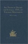 W D Cooley, W. D. Cooley - Sir Francis Drake His Voyage, 1595, By Thomas Maynarde