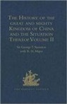 George T. Major Staunton - HISTORY OF GREAT AND MIGHTY KINGD