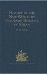 W H Smyth, W. H. Smyth - History of the New World, By Girolamo Benzoni, of Milan