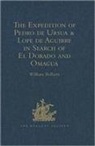 William Markham Bollaert - Expedition of Pedro De Ursua & Lope De Aguirre in Search of El